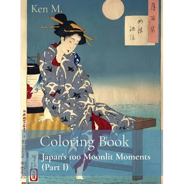 Coloring Book: Japan's 100 Moonlit Moments (Part I)