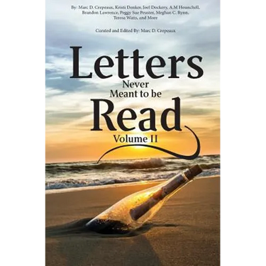 Letters Never Meant to Be Read: Volume II