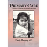 Primary Care: A Doctor's Life North and South of the Border
