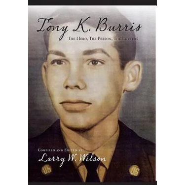 Tony K. Burris: The Hero, The Person, The Letters