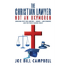 The Christian Lawyer: Not an Oxymoron