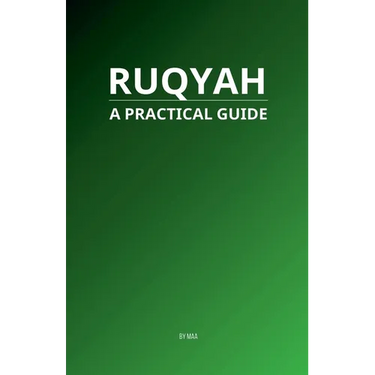 Ruqyah: A Practical Guide