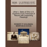 Ullner V. State of Ohio U.S. Supreme Court Transcript of Record with Supporting Pleadings