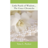 Little Pearls of Wisdom...The Grace Chronicles