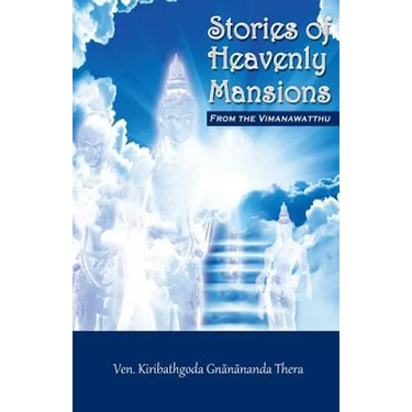 Stories of Heavenly Mansions from the Vimanavatthu