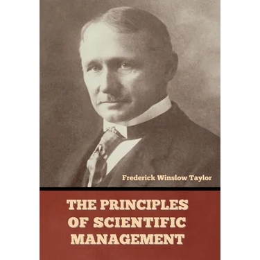 The Principles of Scientific Management