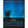 The Universe as Told by Two Regular Guys