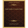 Saudi Arabia A Country Study