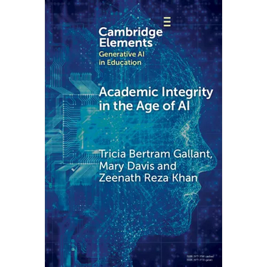 Academic Integrity in the Age of AI