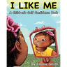 I Like Me: A Children's Self Confidence Book