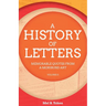 A History of Letters, Volume II