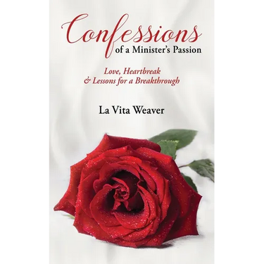 Confessions of a Minister's Passion: Love, Heartbreak & Lessons for a Breakthrough