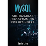 MySQL: SQL Database Programming for Beginners