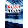 Rush Hour: A Voyeur Erotic Fantasy ( Lesbian Erotica )