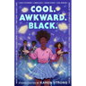 Cool. Awkward. Black.