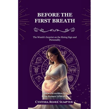Before the First Breath: The Womb's Imprint on the Rising Sign and Personality