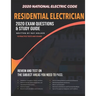Residential Electrician 2020 Exam: Complete Study Guide Based on the 2020 National Electrical Code