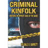 Criminal Kinfolk: Brothers On Opposite Sides Of The Badge