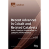 Recent Advances in Cobalt and Related Catalysts