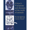 Colyer's Variations and Diseases of the Teeth of Animals