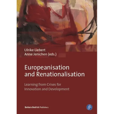 Europeanisation and Renationalisation: Learning from Crises for Innovation and Development