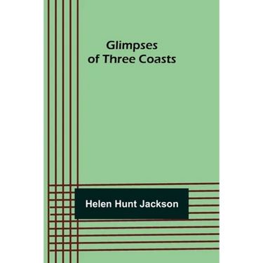 Glimpses of Three Coasts