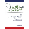 Concepts of General Pharmacology and Clinical Approaches