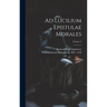 Ad Lucilium Epistulae Morales; Volume 3