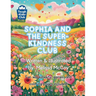 Sophia and the Super-Kindness Club