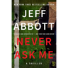 Never Ask Me