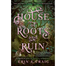House of Roots and Ruin