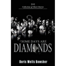 Some Days are Diamonds