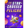 The Star-Crossed Pelican