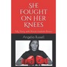 She Fought on Her Knees: My Story with Breast Implant Illness
