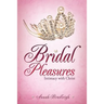 Bridal Pleasures