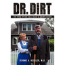 Dr. Dirt: The Best of His Tall Tales & Short Essays