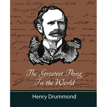 The Greatest Thing in the World (and Other Adresses)