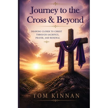 Journey to the Cross & Beyond