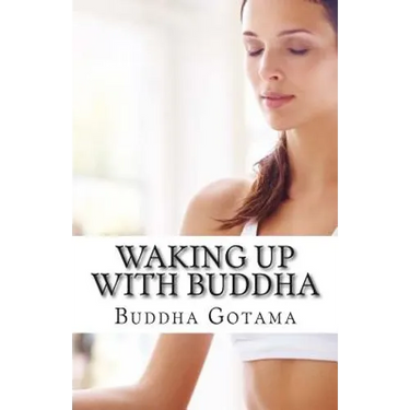Waking up with Buddha: 365 mornings of wisdom