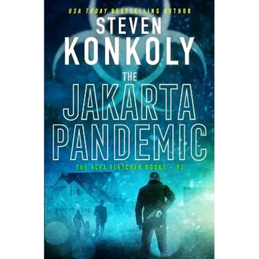 The Jakarta Pandemic: A Modern Thriller