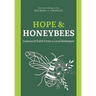 Hope & Honeybees: Lessons of Faith From a Local Beekeeper