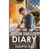The Asylum Dweller's Diary
