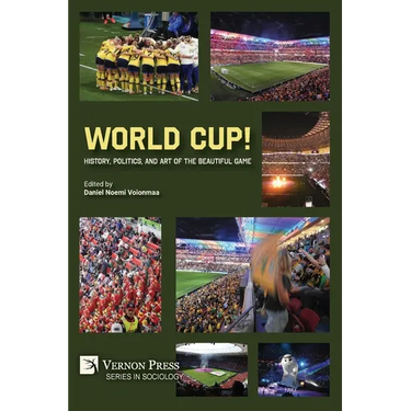 World Cup! History, Politics, and Art of the Beautiful Game