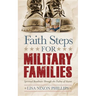 Faith Steps for Military Families: Spiritual Readiness Through the Psalms of Ascent
