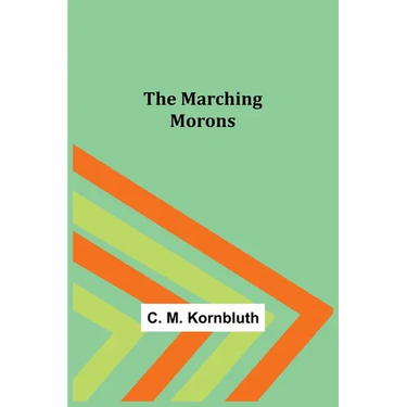 The Marching Morons