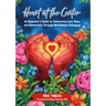 Heart at the Center: An Educator's Guide to Sustaining Love, Hope, and Community Through Nonviolence Pedagogy