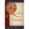 A Dictionary of Quotes from the Saints