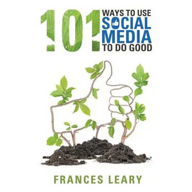 101 Ways to Use Social Media to Do Good