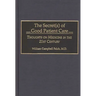 The Secret(s) of Good Patient Care: Thoughts on Medicine in the 21st Century