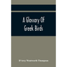 A Glossary Of Greek Birds